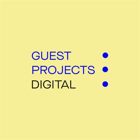 Announcing Guest Projects Digital 2021