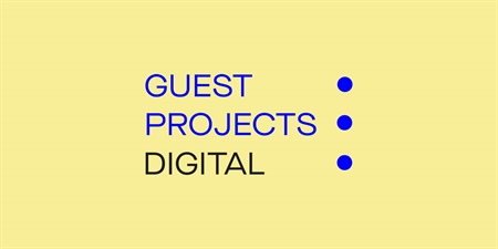 Guest Projects Digital 2021